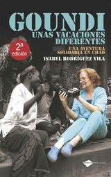 Goundi. Unas vacaciones diferentes - Isabel Rodr&iacute;guez Vila