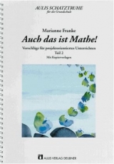 Aulis Schatztruhe f&uuml;r die Grundschule / Auch das ist Mathe!,Teil 2 - Marianne Franke