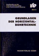Grundlagen der Horizontal-Bohrtechnik - Ernst G Fengler