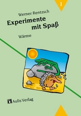 Experimente mit Spass / W&auml;rme - Werner Rentzsch