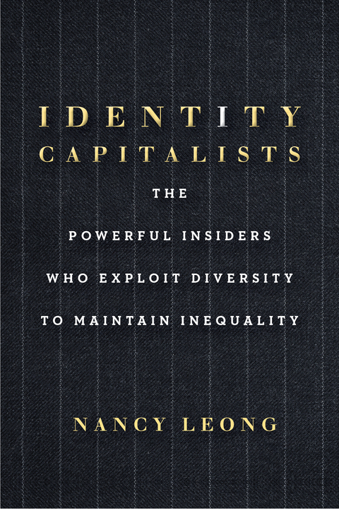 Identity Capitalists -  Nancy Leong