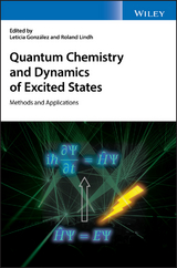 Quantum Chemistry and Dynamics of Excited States - 