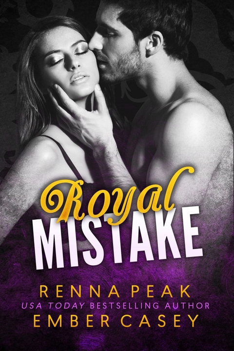 Royal Mistake -  Renna Peak,  Ember Casey