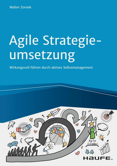 Agile Strategieumsetzung - Walter Zornek