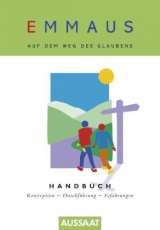 EMMAUS - Auf dem Weg des Glaubens - Handbuch - Herbst, Michael