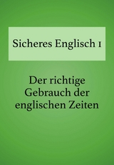 Sicheres Englisch 1 - Bettina Schropp