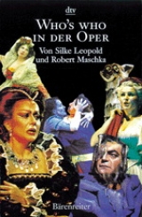 Who's who in der Oper - Silke Leopold, Robert Maschka