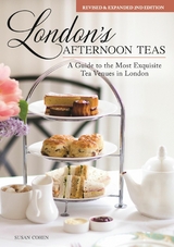 London's Afternoon Teas, Revised and Expanded 2nd Edition - Susan Cohen