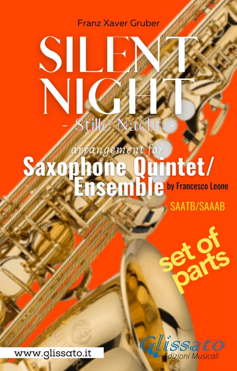 Silent Night - Saxophone Quintet/Ensemble (parts) - Franz Gruber, Francesco LEONE