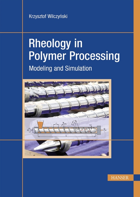Rheology in Polymer Processing -  Krzysztof Wilczynski