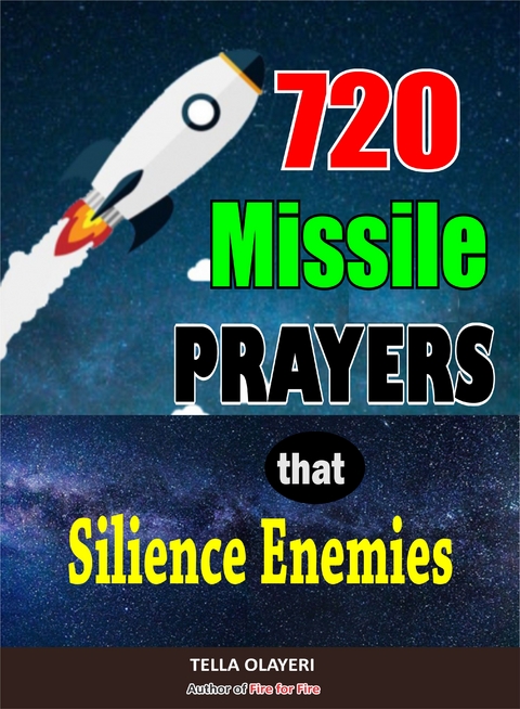 720 Missile Prayers that Silence Enemies - Tella Olayeri