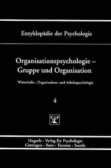 Organisationspsychologie &ndash; Gruppe und Organisation - 