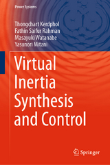 Virtual Inertia Synthesis and Control - Thongchart Kerdphol, Fathin Saifur Rahman, Masayuki Watanabe, Yasunori Mitani