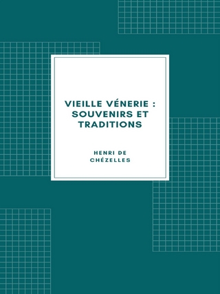 Vieille Vénerie : Souvenirs et traditions (1894)