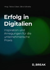 Erfolg in Digitalien - Silvia Schorta, Cornelia Diethelm, Roy Franke, Martin Geisenhainer, Tobias Gl&auml;ser, Sylvie Merlo, Melanie M&uuml;ller, Ralph M&uuml;ller, Isabelle Sailer, Beat Scheidegger, Peter T&uuml;scher, Roger Walter, Martin Winiker, Dana Rulf