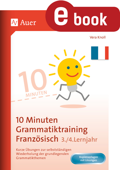 10-Minuten-Grammatiktraining Franz&ouml;sisch Lj. 3-4 - Vera Knoll