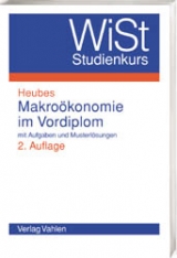 Makro&ouml;konomie im Vordiplom - J&uuml;rgen Heubes
