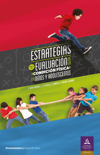 Estrategias para la evaluación de la condición física en niños y adolescentes