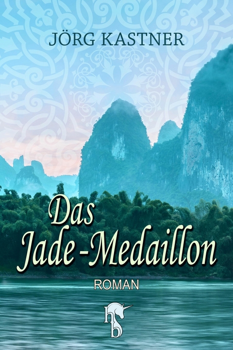 Das Jade-Medaillon - J&ouml;rg Kastner