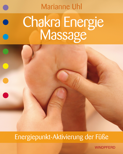 Chakra-Energie-Massage - Marianne Uhl