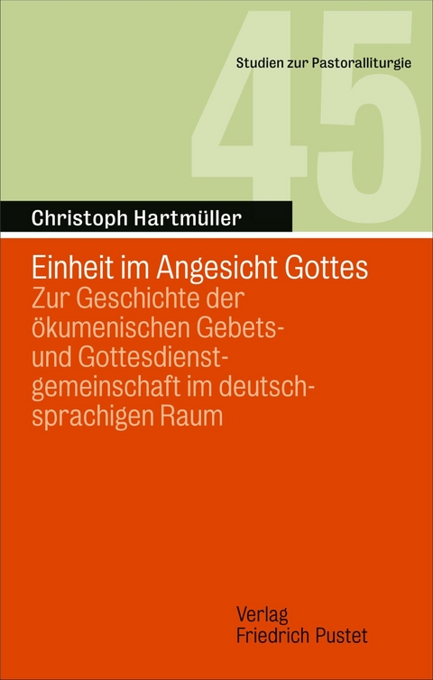 Einheit im Angesicht Gottes - Christoph Hartm&uuml;ller