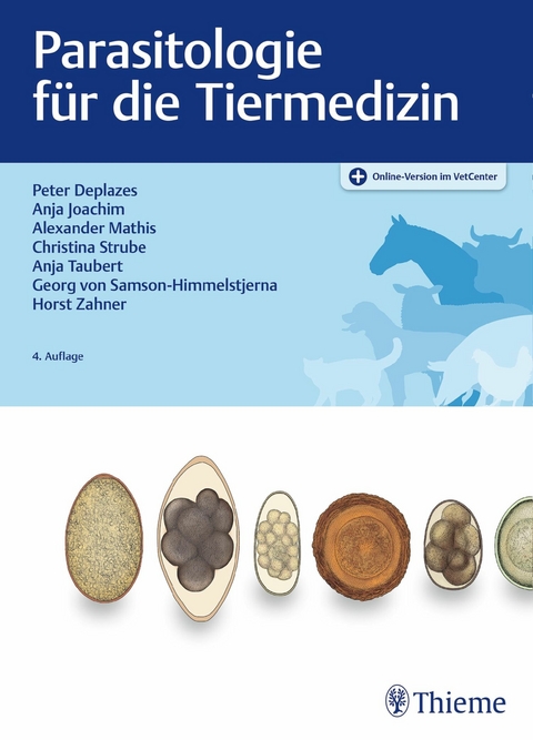 Parasitologie f&uuml;r die Tiermedizin - Peter Deplazes, Georg von Samson-Himmelstjerna, Horst Zahner, Anja Joachim, Alexander Mathis, Anja Taubert, Christina Strube