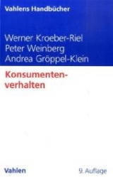 Konsumentenverhalten - Kroeber-Riel, Werner; Weinberg, Peter; Gröppel-Klein, Andrea