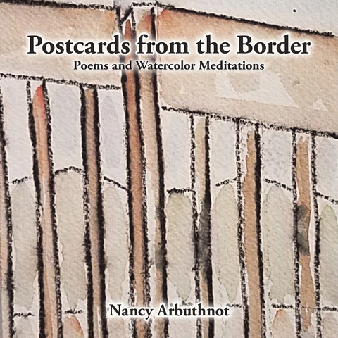 Postcards from the Border - Nancy Arbuthnot