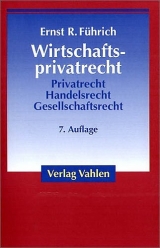Wirtschaftsprivatrecht - Führich, Ernst R