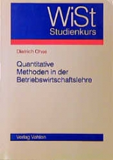 Quantitative Methoden in der Betriebswirtschaftslehre - Dietrich Ohse