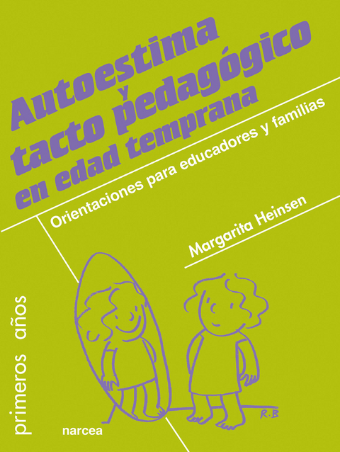 Autoestima y tacto pedag&oacute;gico en edad temprana - Margarita Heinsen