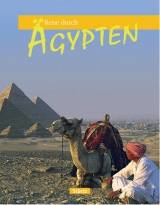 Reise durch &Auml;gypten - Axel Krause, Georg Schwikart