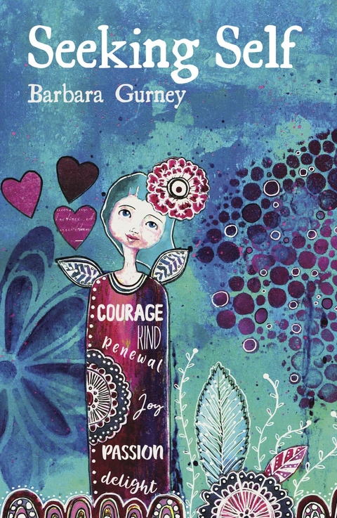 Seeking Self - Barbara Gurney