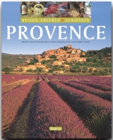 Reisen, Erleben & Genie&szlig;en - Provence - Hans A Stechl