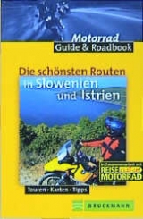 Die sch&ouml;nsten Routen in Slowenien und Istrien - Frank Klose