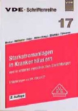 Starkstromanlagen in Krankenh&auml;usern und in anderen medizinischen Einrichtungen - Heinz Becker, Heinz Hoffmann, Wilfried Linke, H J Slischka, Klaus Tillmanns