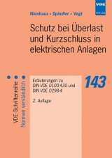 Schutz bei &Uuml;berlast und Kurzschluss in elektrischen Anlagen - Heinz Nienhaus, Ulrich Spindler, Dieter Vogt