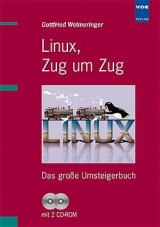 Linux, Zug um Zug - Gottfried Wolmeringer