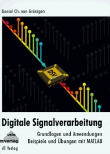 Digitale Signalverarbeitung - Daniel Ch von Gr&uuml;ningen