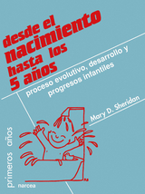 Desde el nacimiento hasta los 5 a&ntilde;os - Mary D. Sheridan