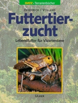 Futtertierzucht - Ursula Friederich, Werner Volland