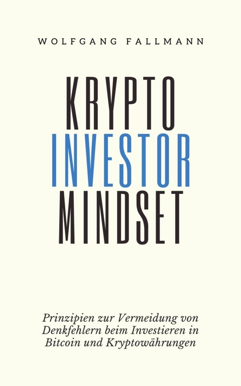 Krypto Investor Mindset - Wolfgang Fallmann
