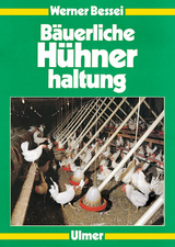B&auml;uerliche H&uuml;hnerhaltung - Werner Bessei