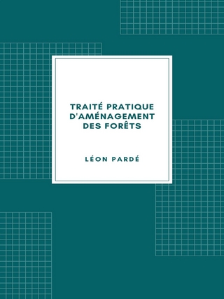 Traité pratique d'aménagement des forêts (1931)