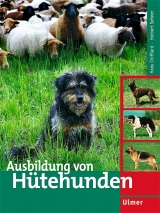 Ausbildung von H&uuml;tehunden - Hans Chifflard, Herbert Sehner