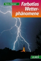 Farbatlas Wetterph&auml;nomene - Hans H&auml;ckel