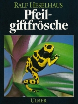 Pfeilgiftfr&ouml;sche - Ralf Heselhaus