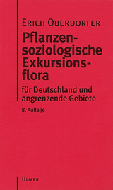 Pflanzensoziologische Exkursionsflora - Erich Oberdorfer, Angelika Schwabe, Theo M&uuml;ller