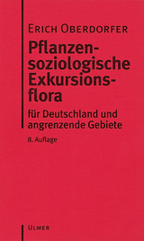 Pflanzensoziologische Exkursionsflora - Erich Oberdorfer, Angelika Schwabe, Theo Müller