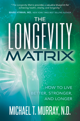Longevity Matrix -  Michael T. Murray